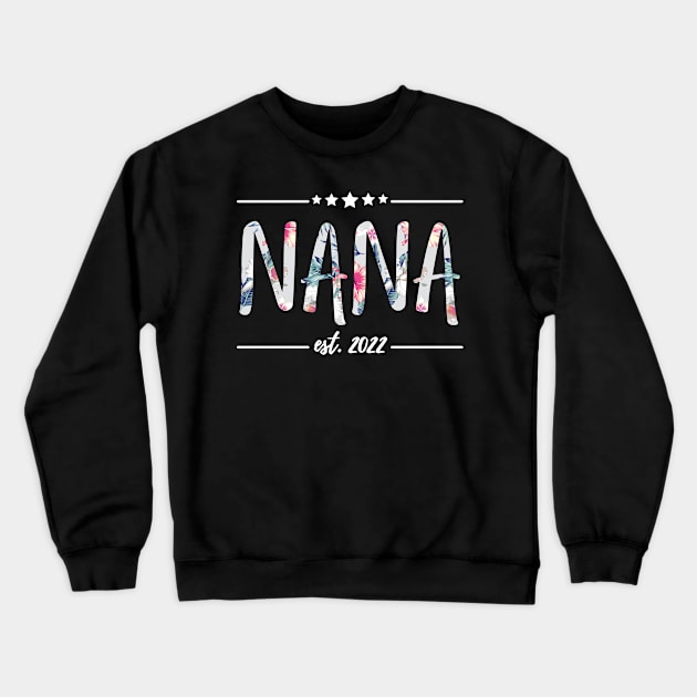 Nana Est 2022, floral Print Crewneck Sweatshirt by JustBeSatisfied